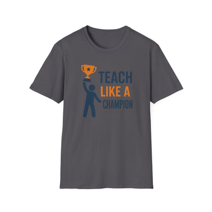 Teach Like a Champion Shirt