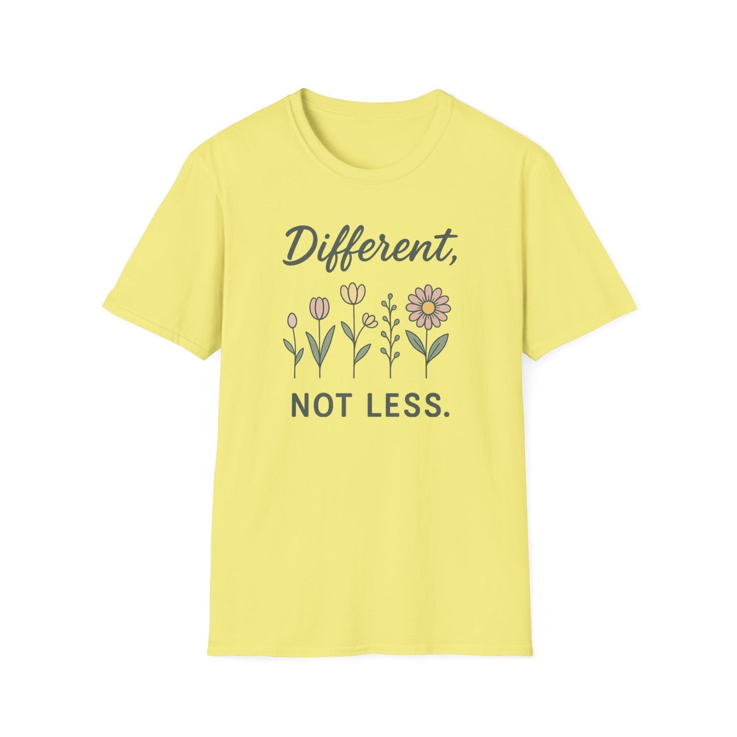 Different Not Less Shirt