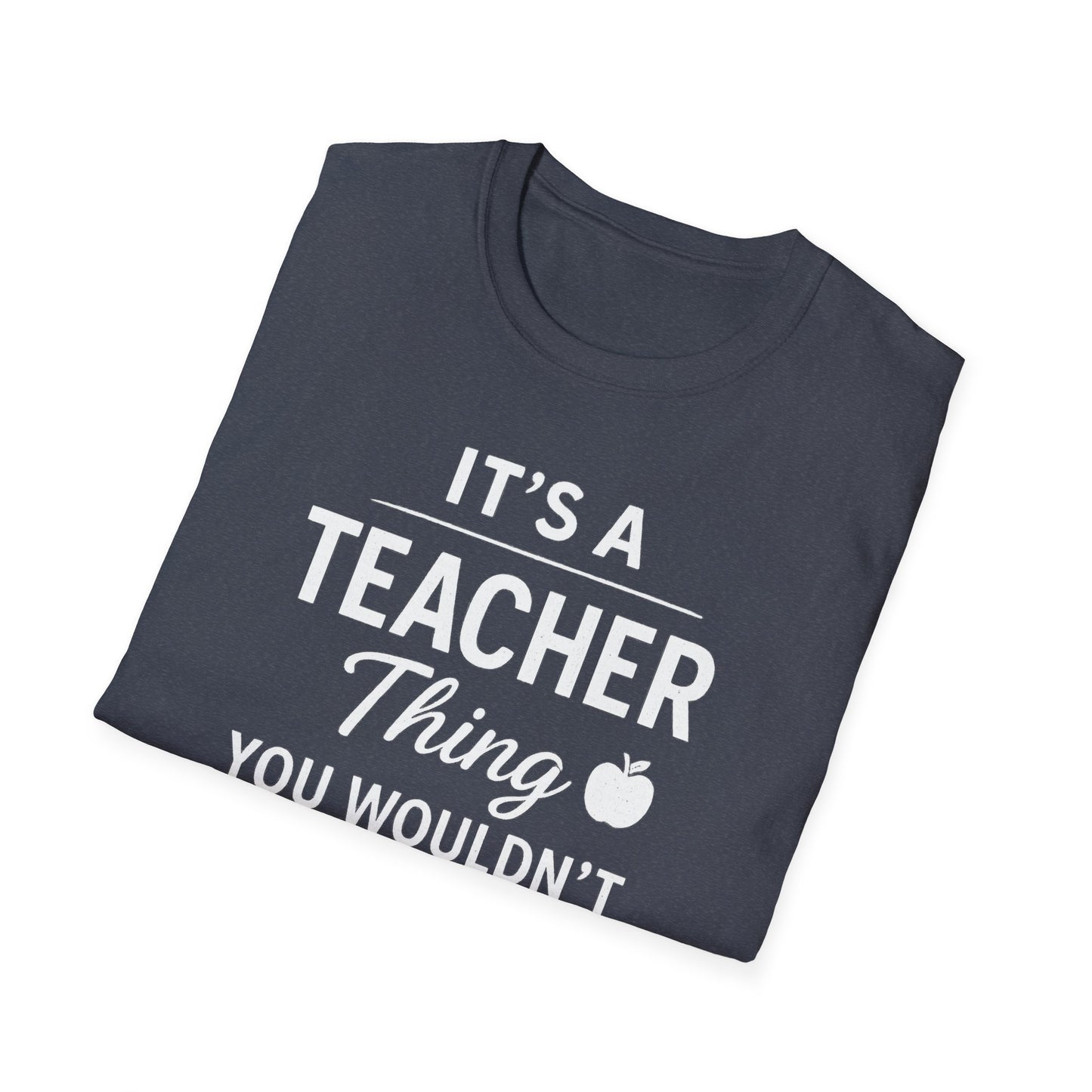 It’s a Teacher Thing Shirt