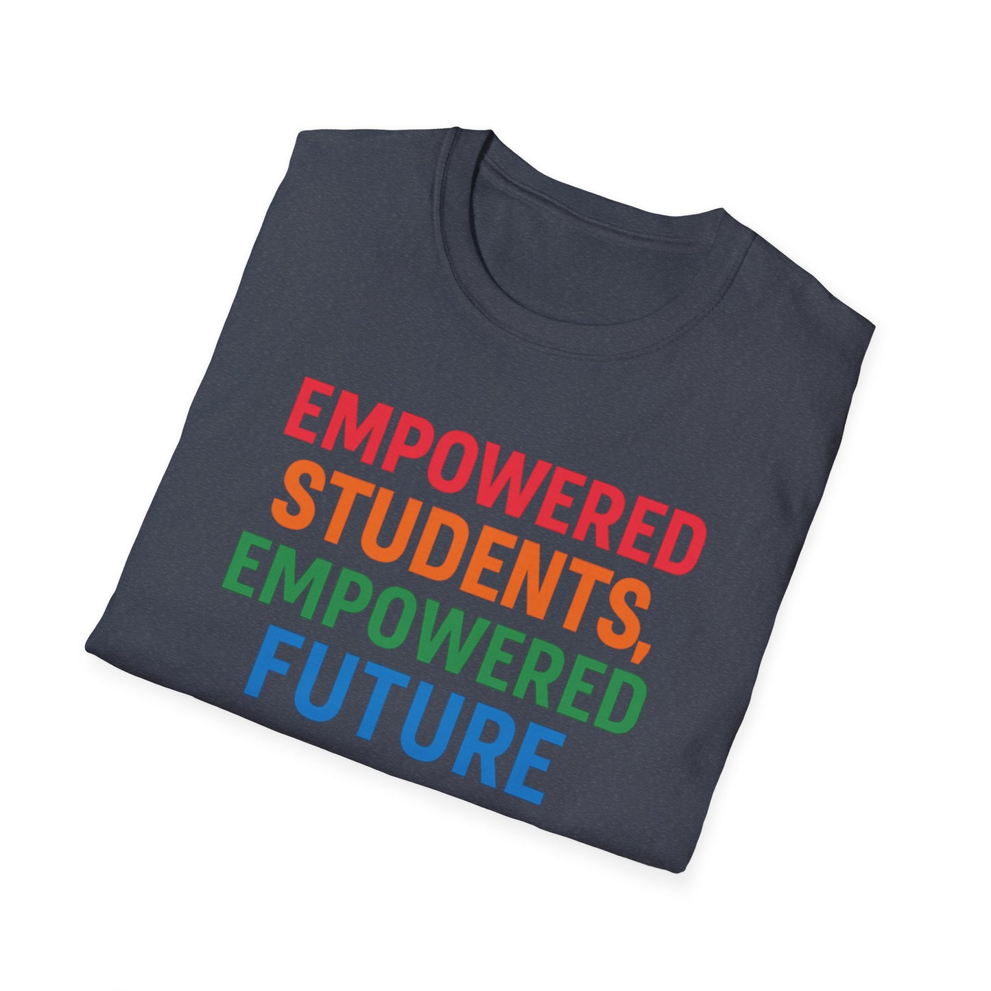 Empowered Students Empowered Future Shirt