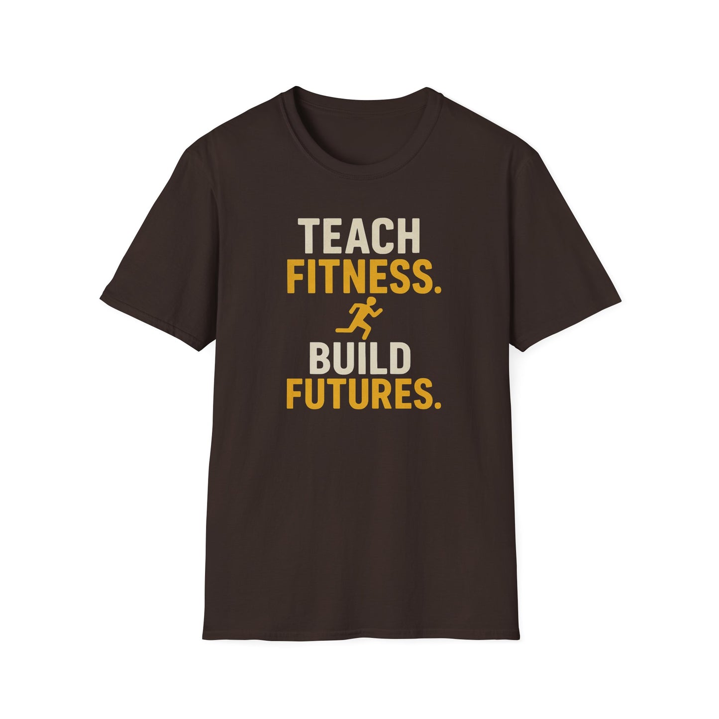 Teach Fitness Build Futures Shirt
