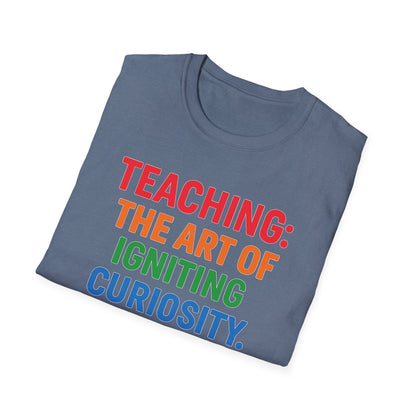 Teaching The Art of Igniting Curiosity Shirt