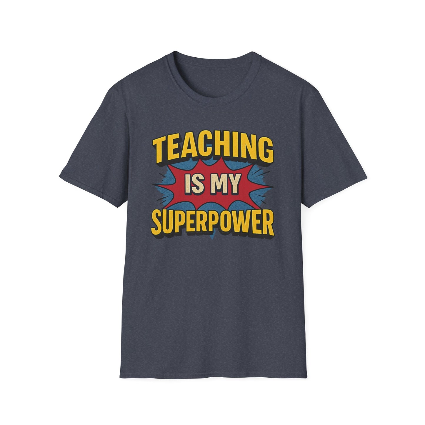 Teaching Is My Superpower Shirt