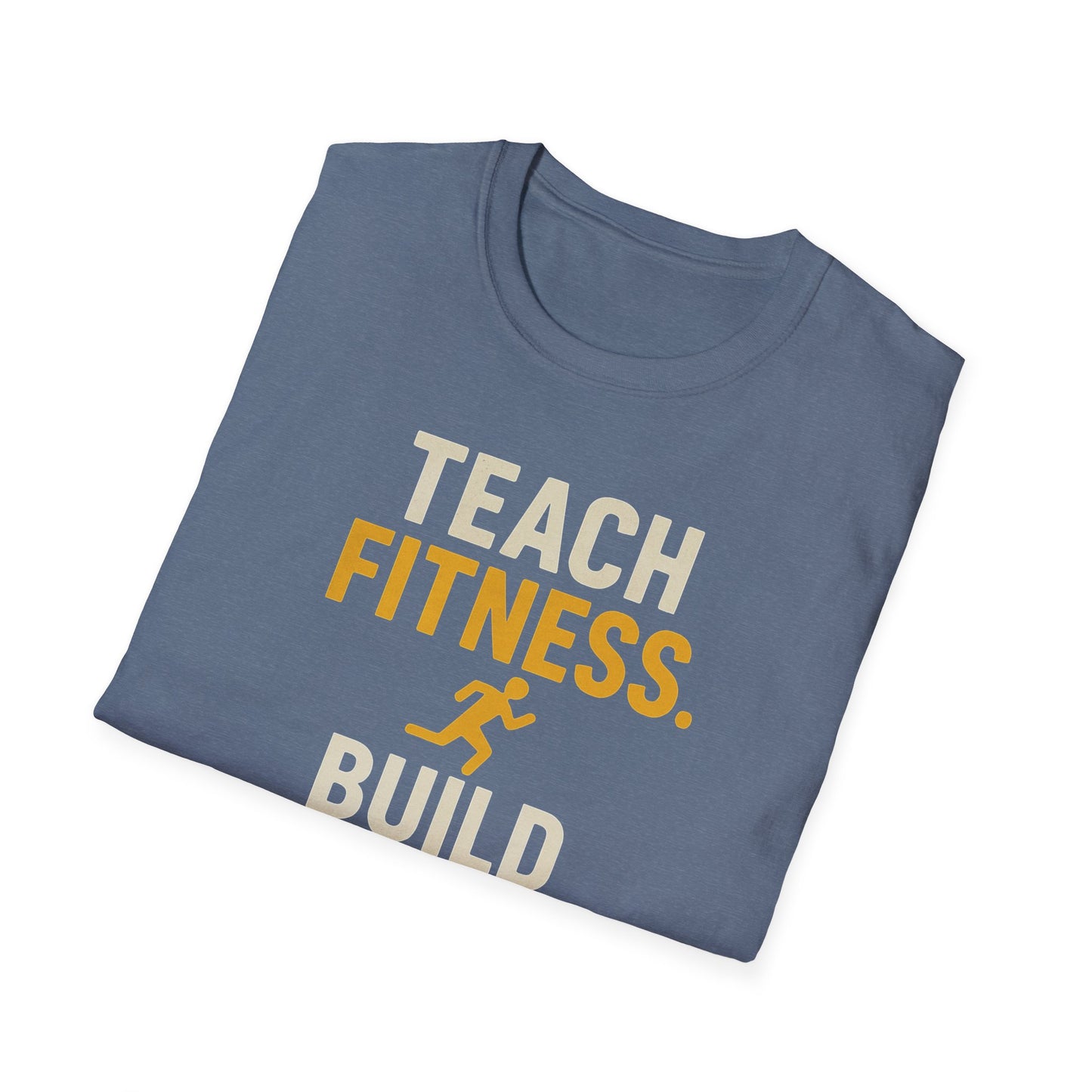 Teach Fitness Build Futures Shirt