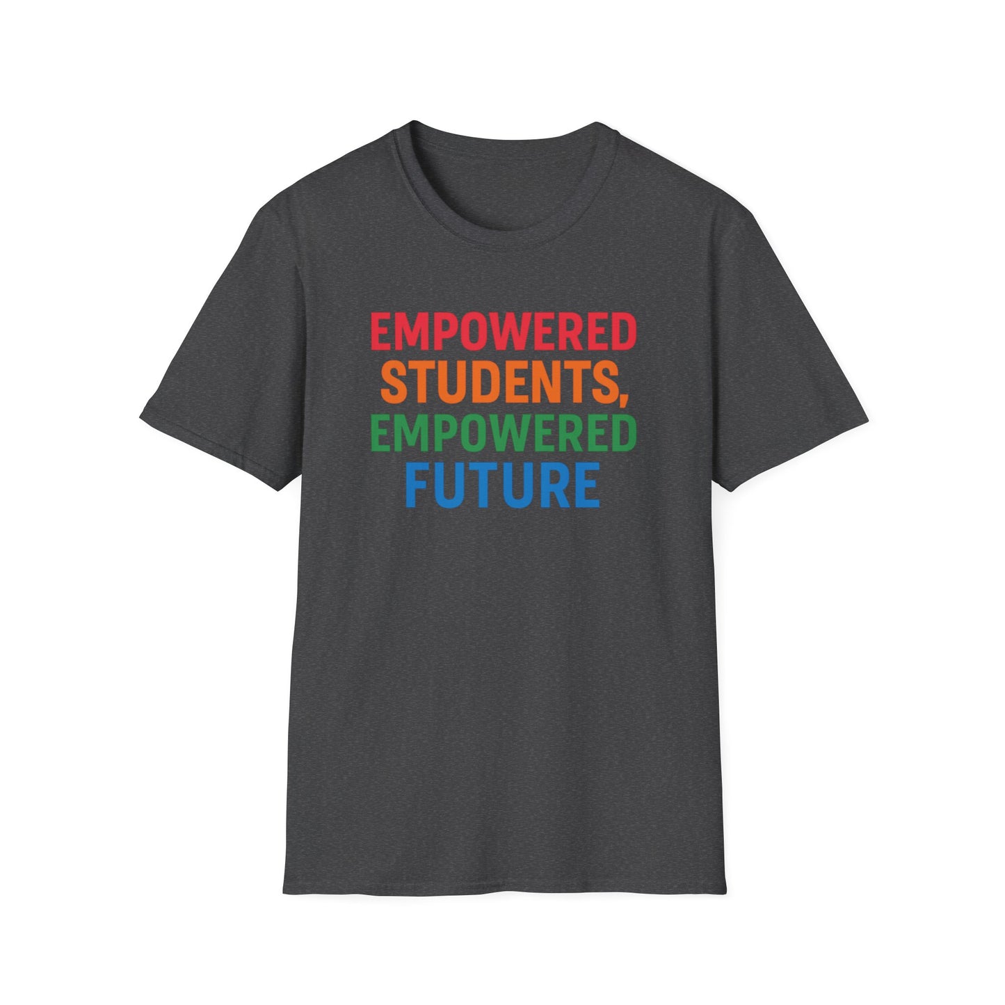Empowered Students Empowered Future Shirt