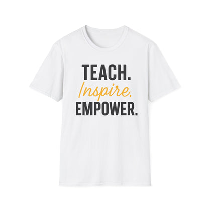 Teach Inspire Empower Shirt