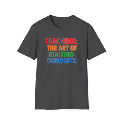 Teaching The Art of Igniting Curiosity Shirt