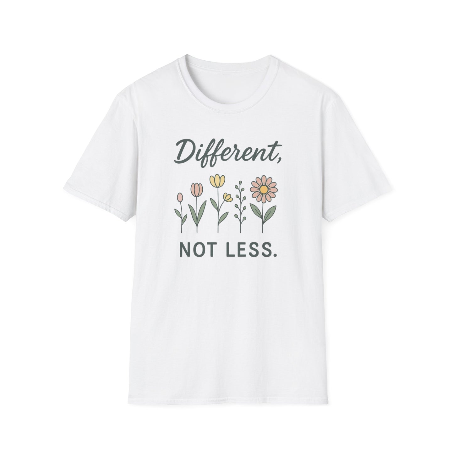 Different Not Less Shirt