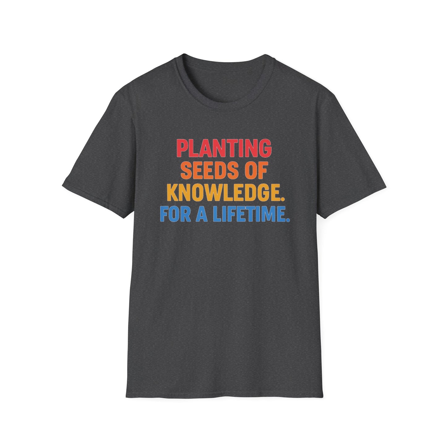 Planting Seeds of Knowledge Shirt
