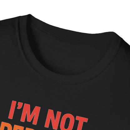 I’m Not Perfect Just Passionate About Teaching Shirt