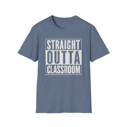Straight Outta Classroom Shirt