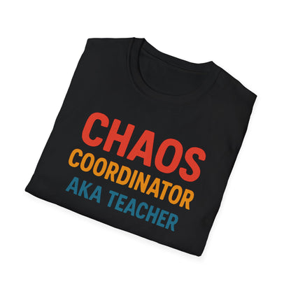 Chaos Coordinator AKA Teacher Shirt