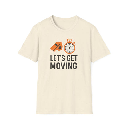 Let’s Get Moving Shirt