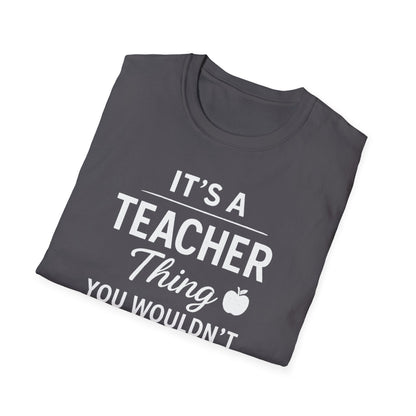 It’s a Teacher Thing Shirt