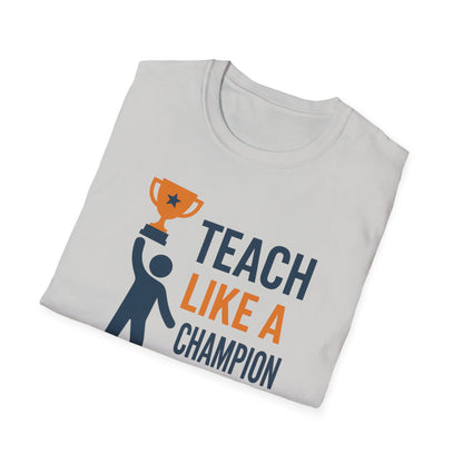 Teach Like a Champion Shirt