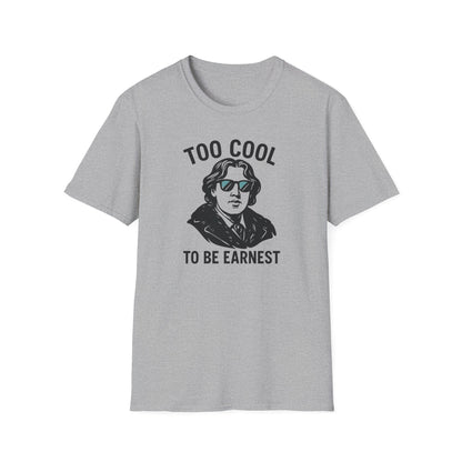 Too Cool to Be Earnest Shirt