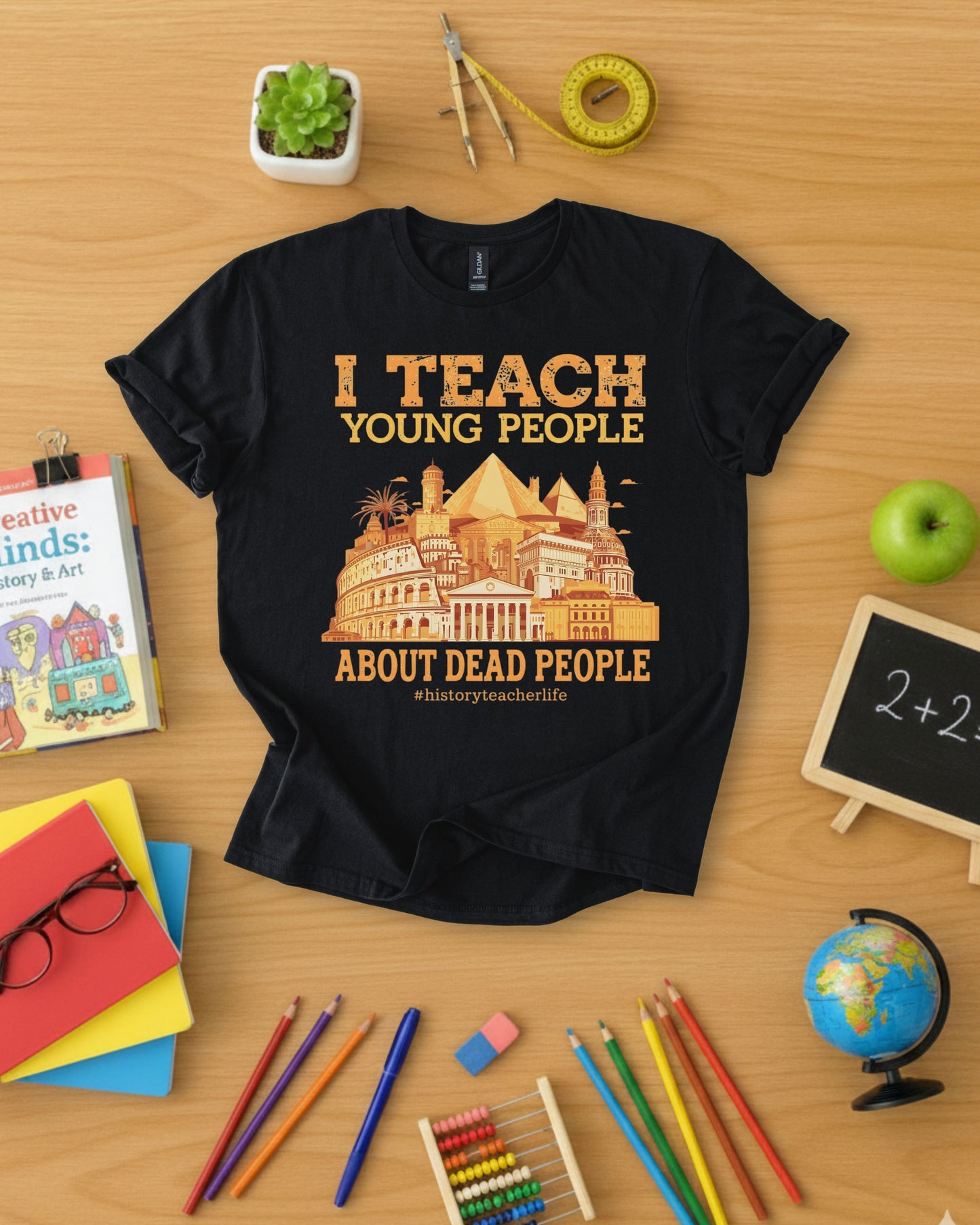 I Teach Young People About Dead People Shirt