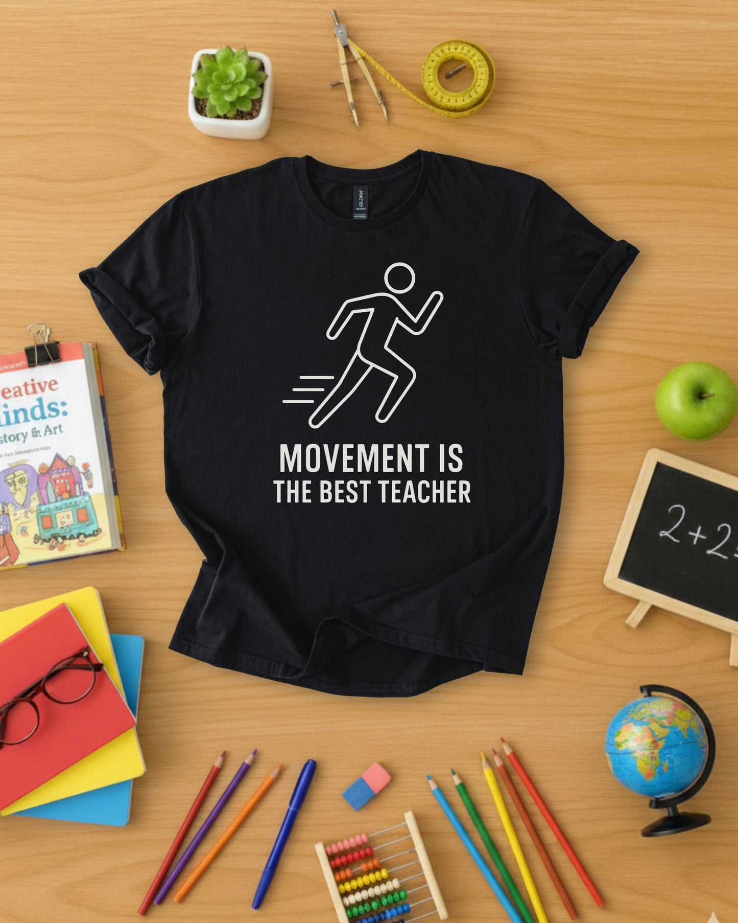 Movement Is the Best Teacher Shirt