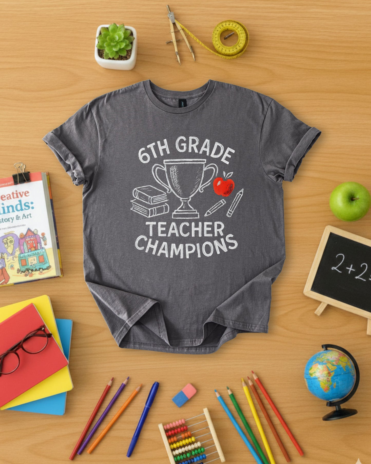 6th Grade Teacher Champions Shirt