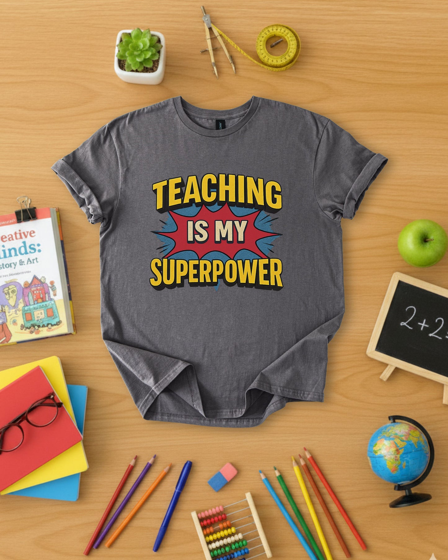 Teaching Is My Superpower Shirt