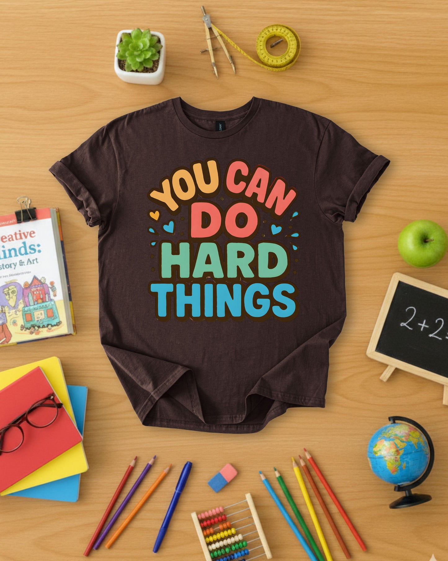 You Can Do Hard Things Shirt