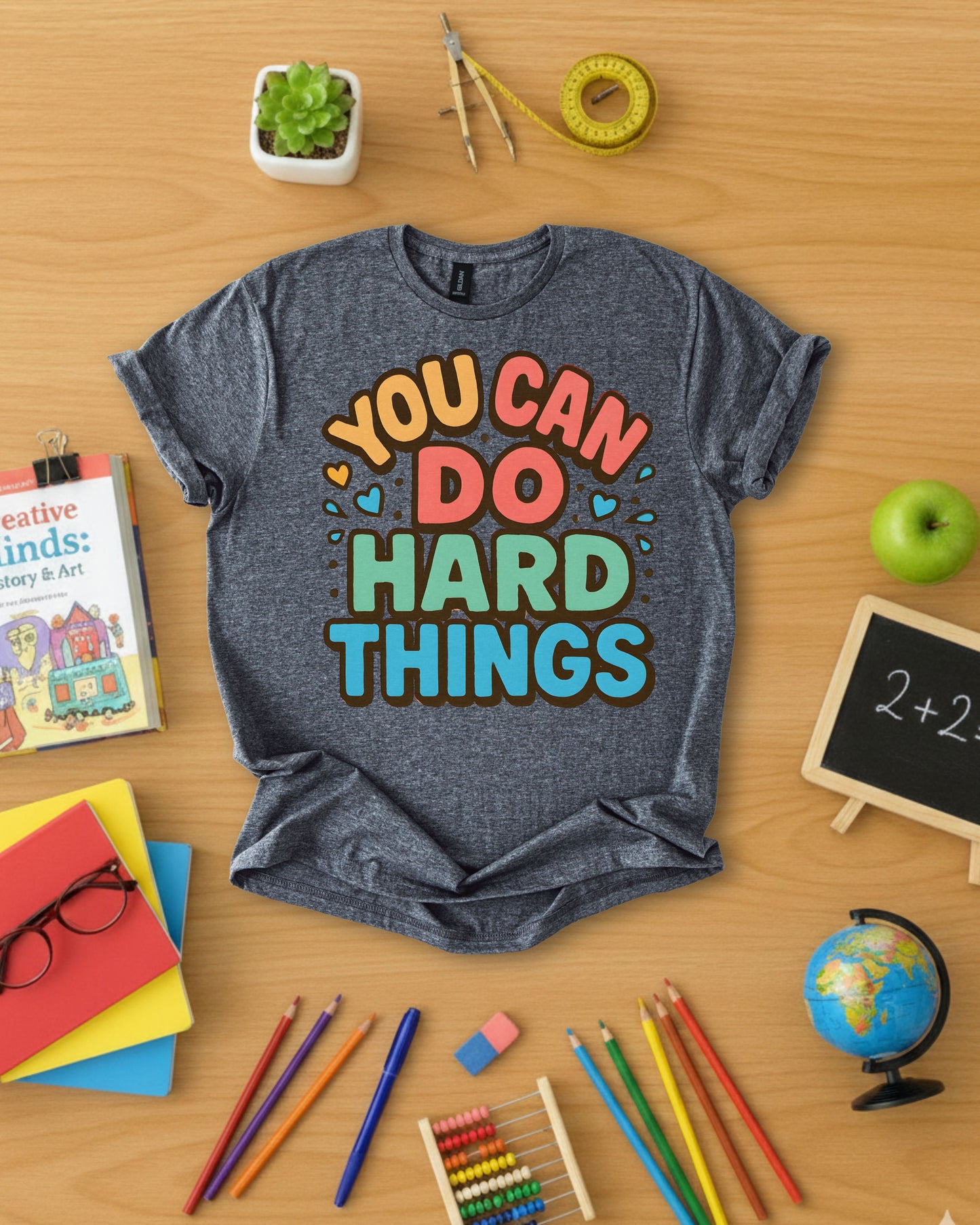 You Can Do Hard Things Shirt