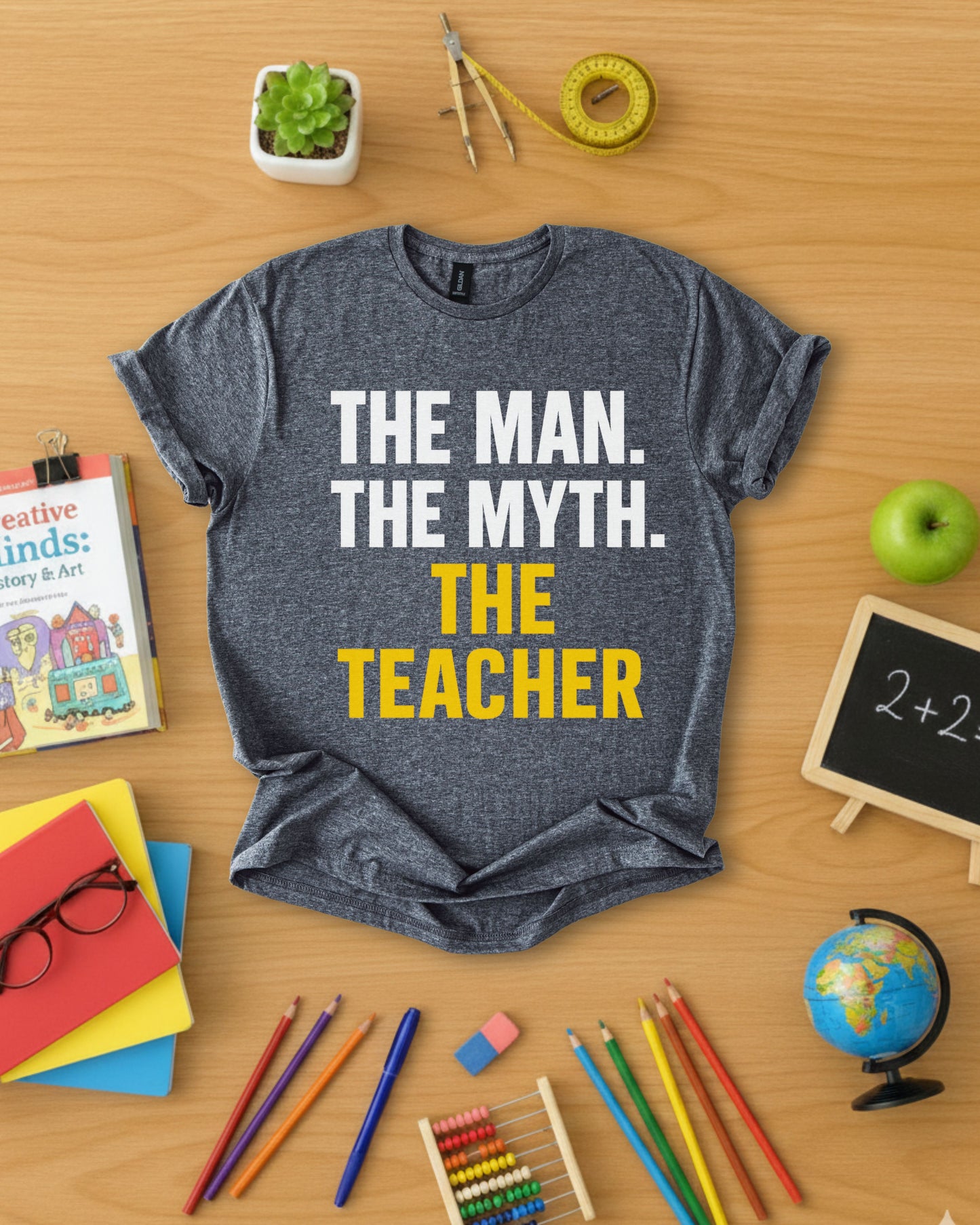The Man The Myth The Teacher Shirt
