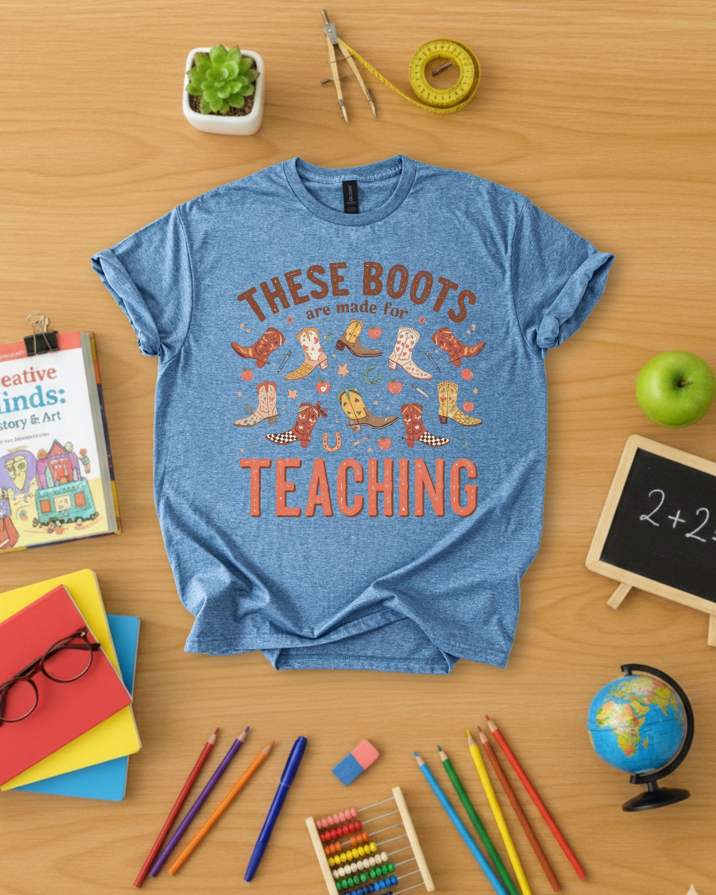 These Boots Are Made for Teaching Shirt