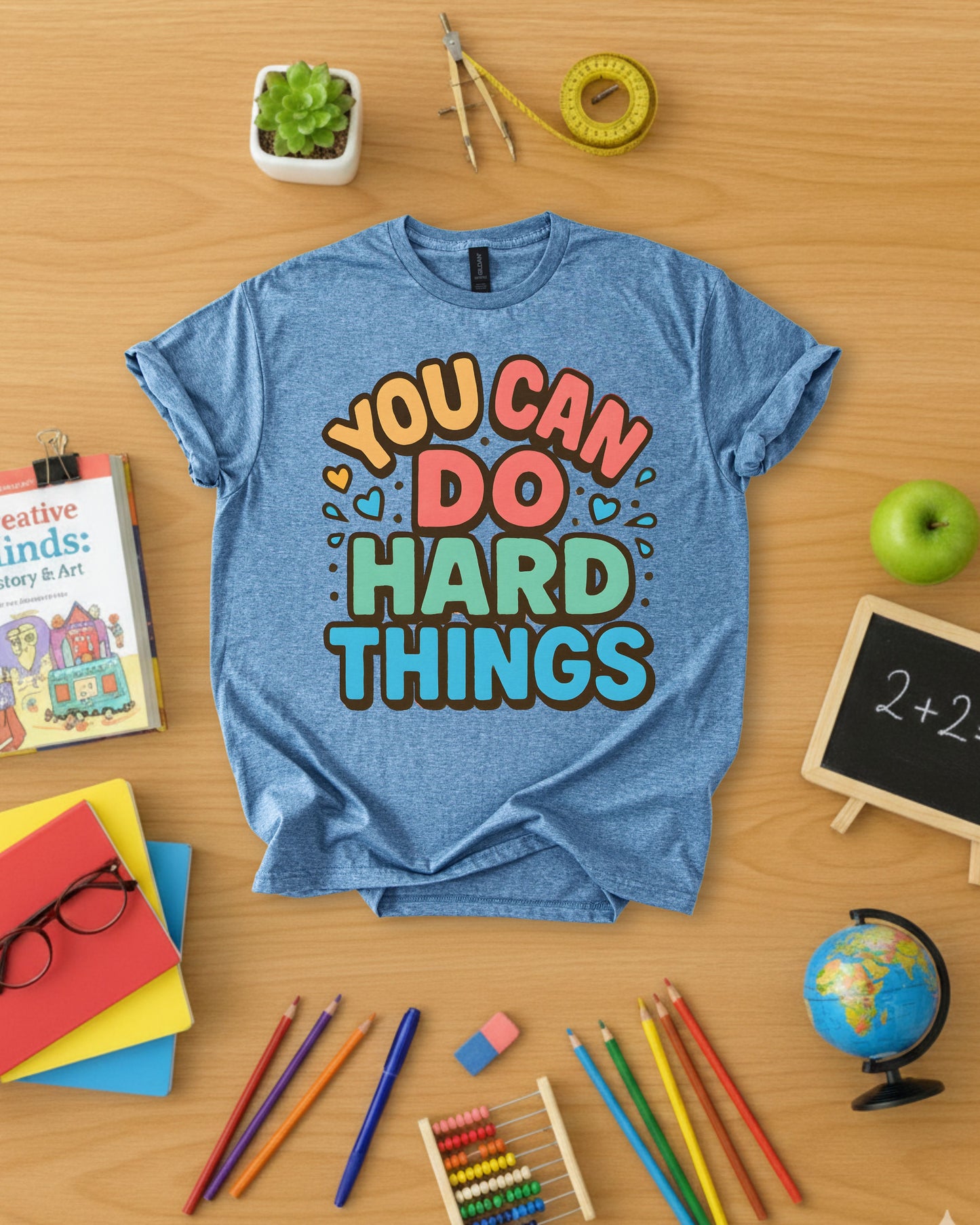 You Can Do Hard Things Shirt