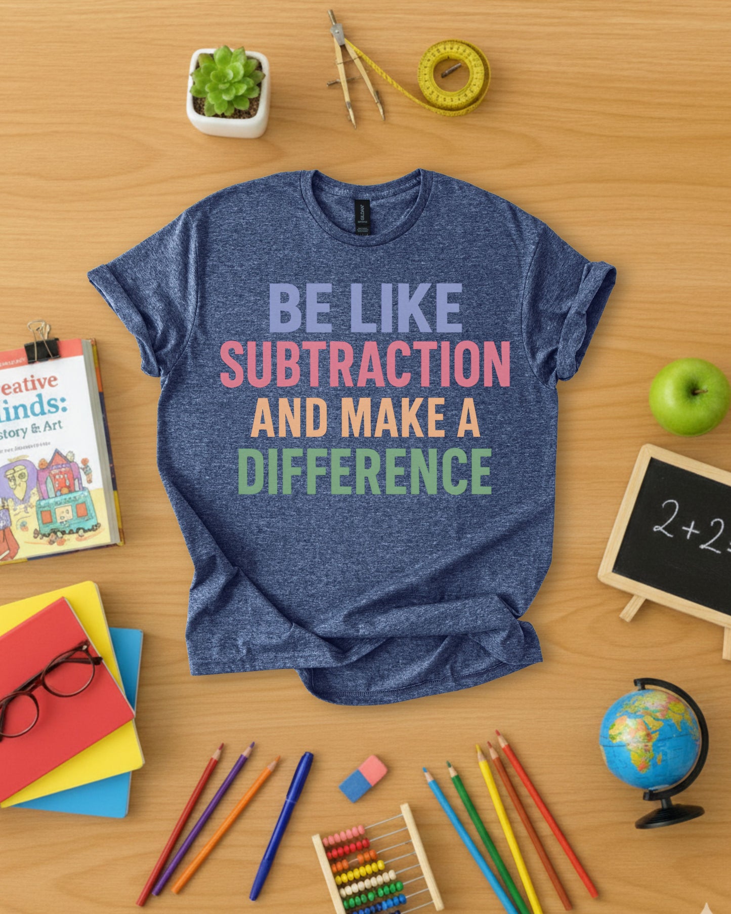 Be Like Subtraction Shirt