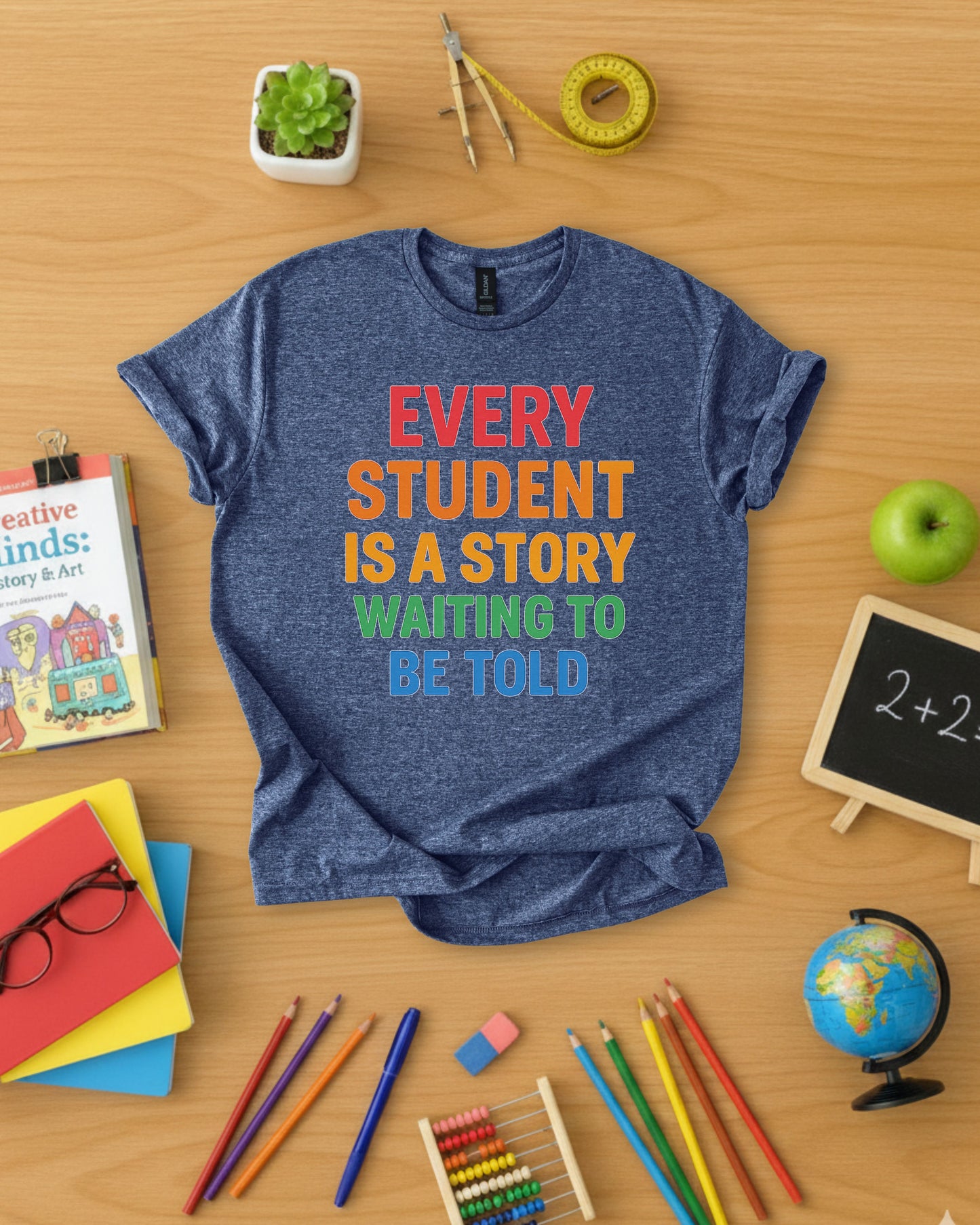 Every Student Is a Story Shirt