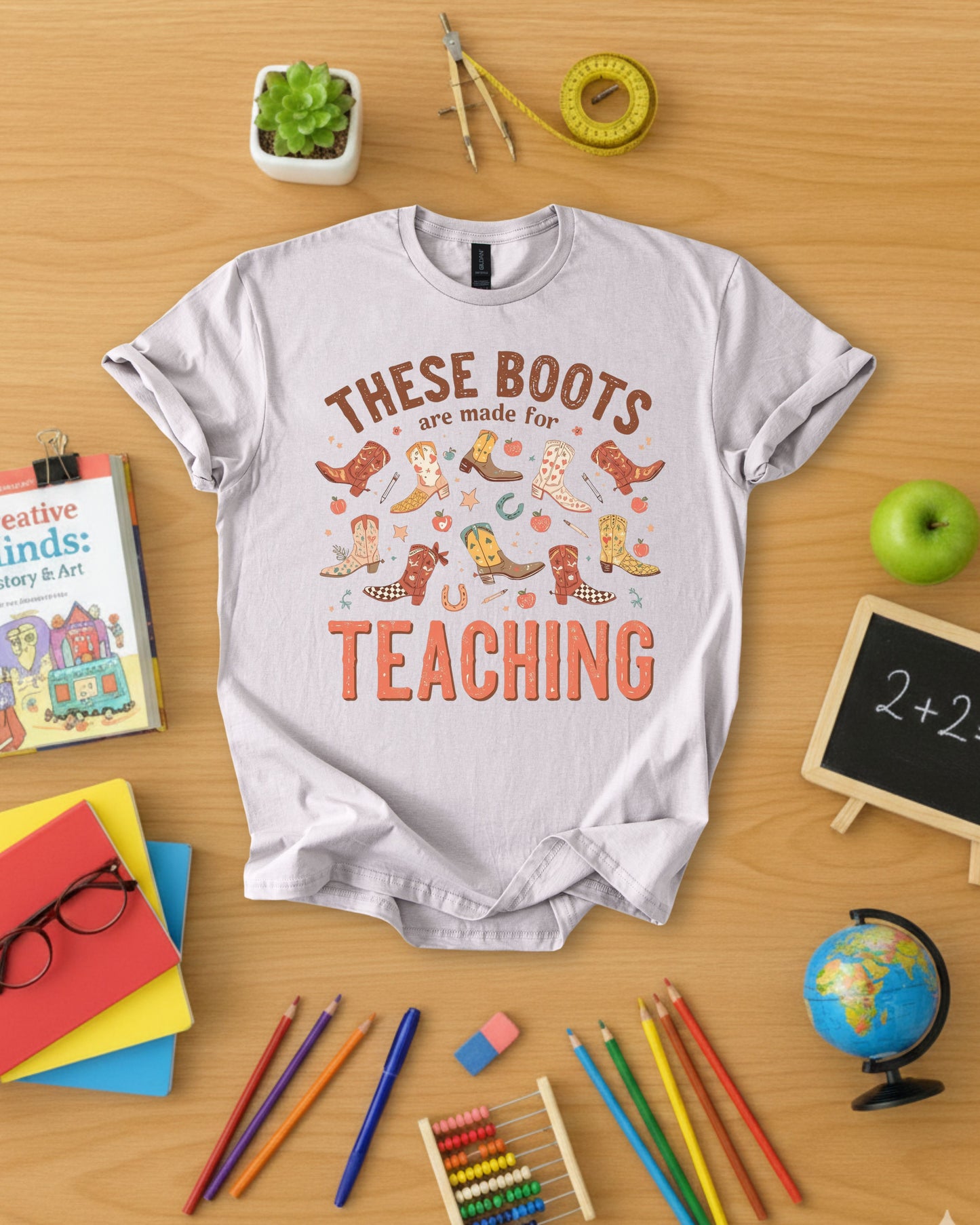 These Boots Are Made for Teaching Shirt