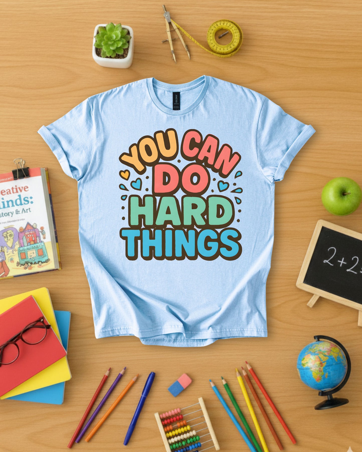 You Can Do Hard Things Shirt