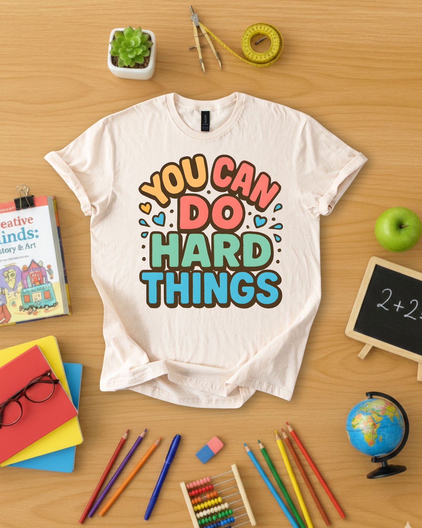 You Can Do Hard Things Shirt