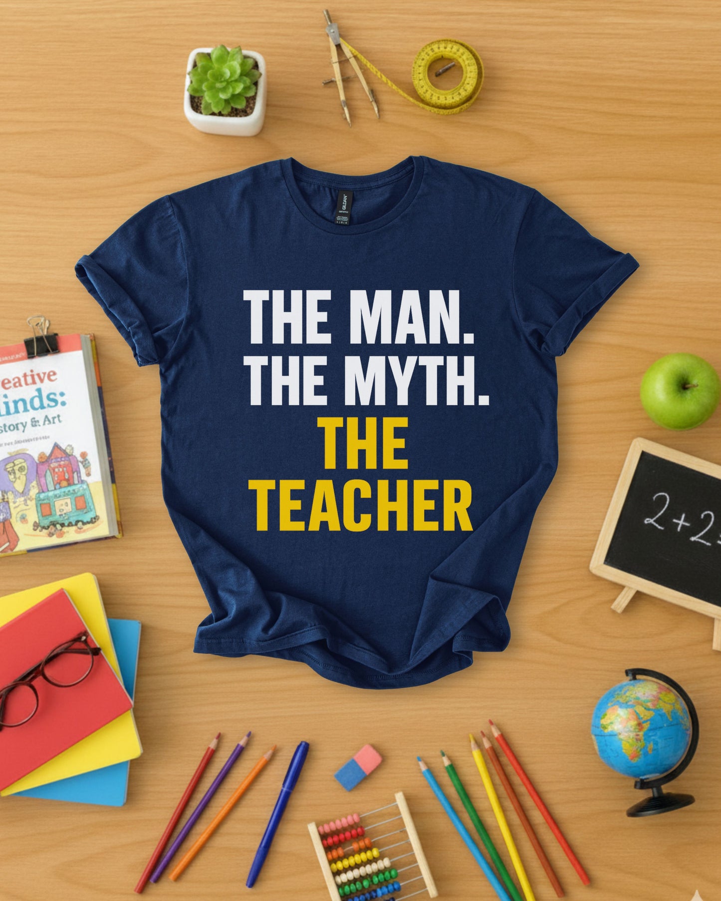 The Man The Myth The Teacher Shirt