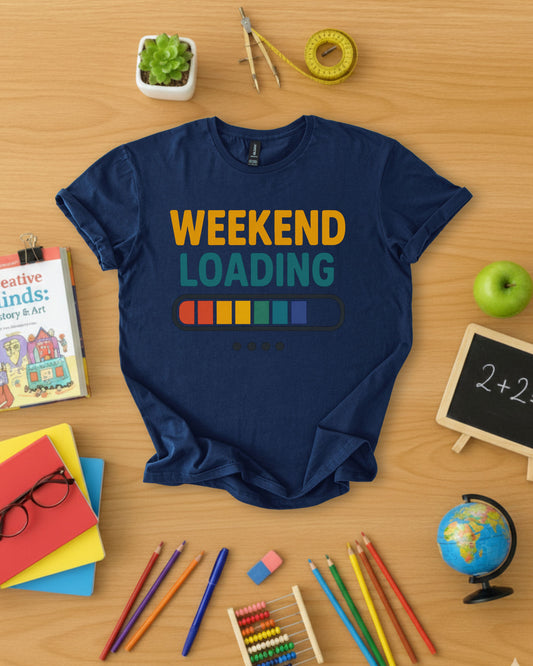 Weekend Loading Shirt