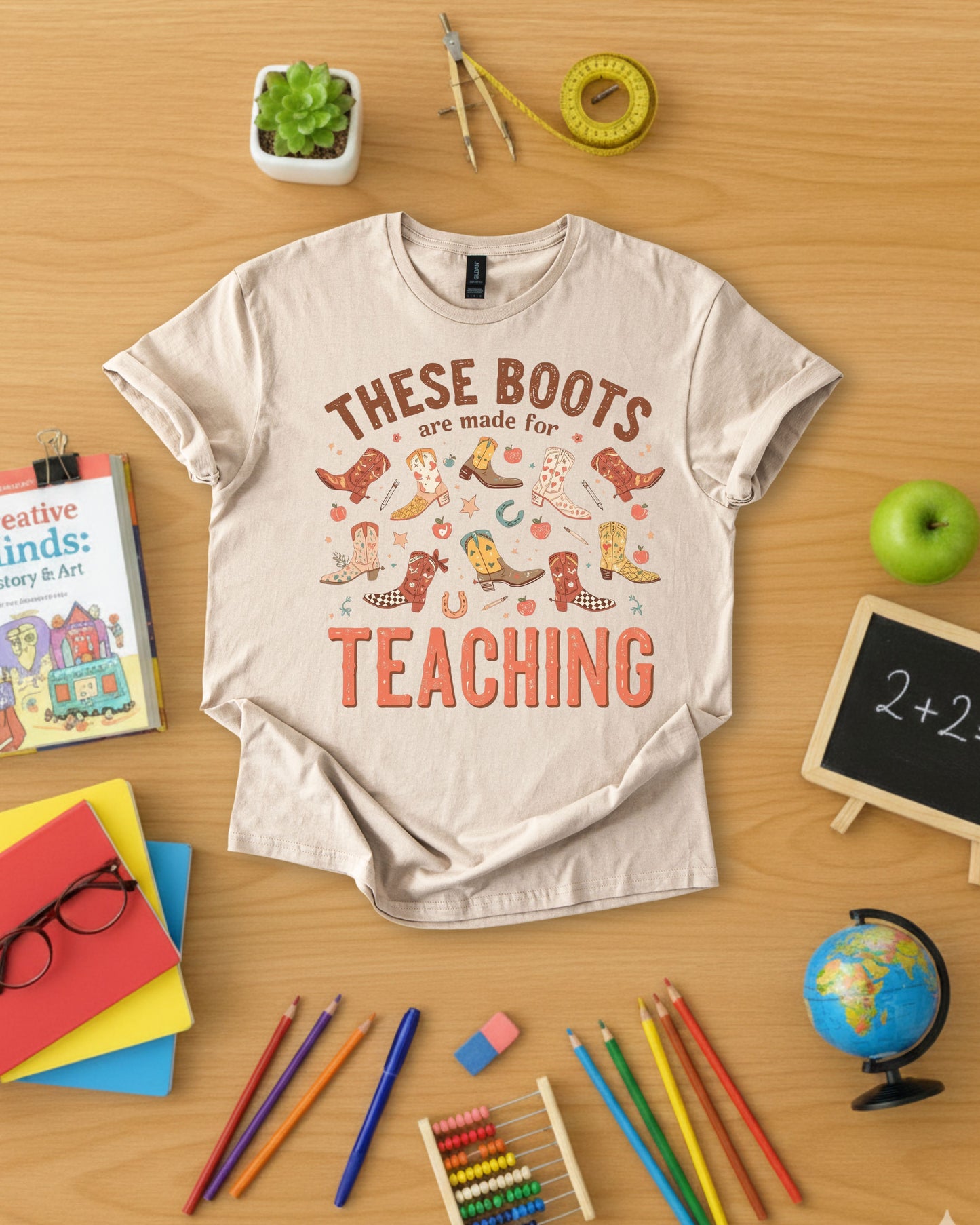 These Boots Are Made for Teaching Shirt