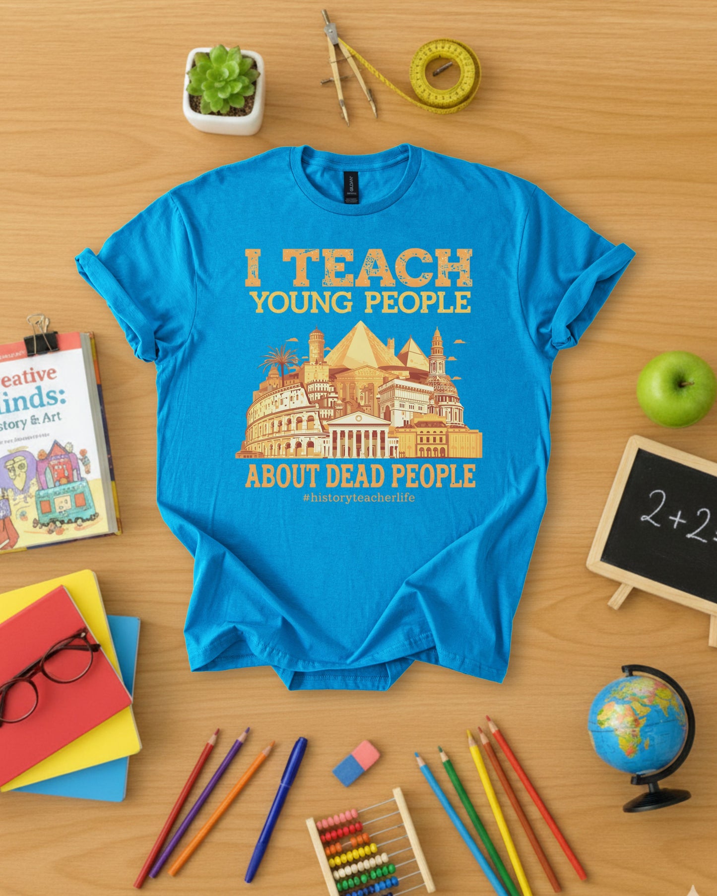 I Teach Young People About Dead People Shirt