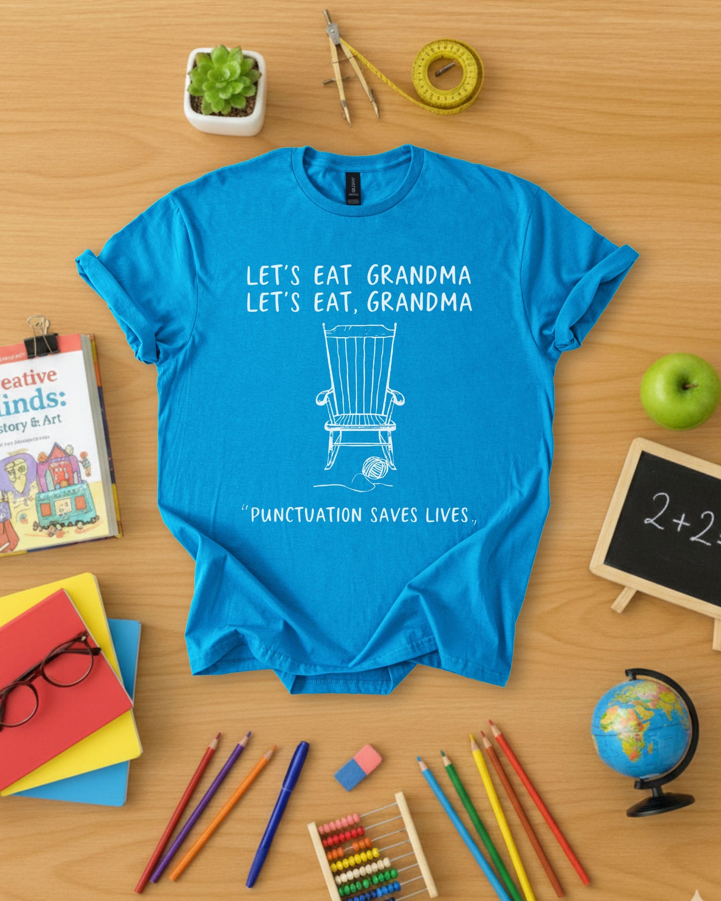 Let's Eat, Grandma Shirt
