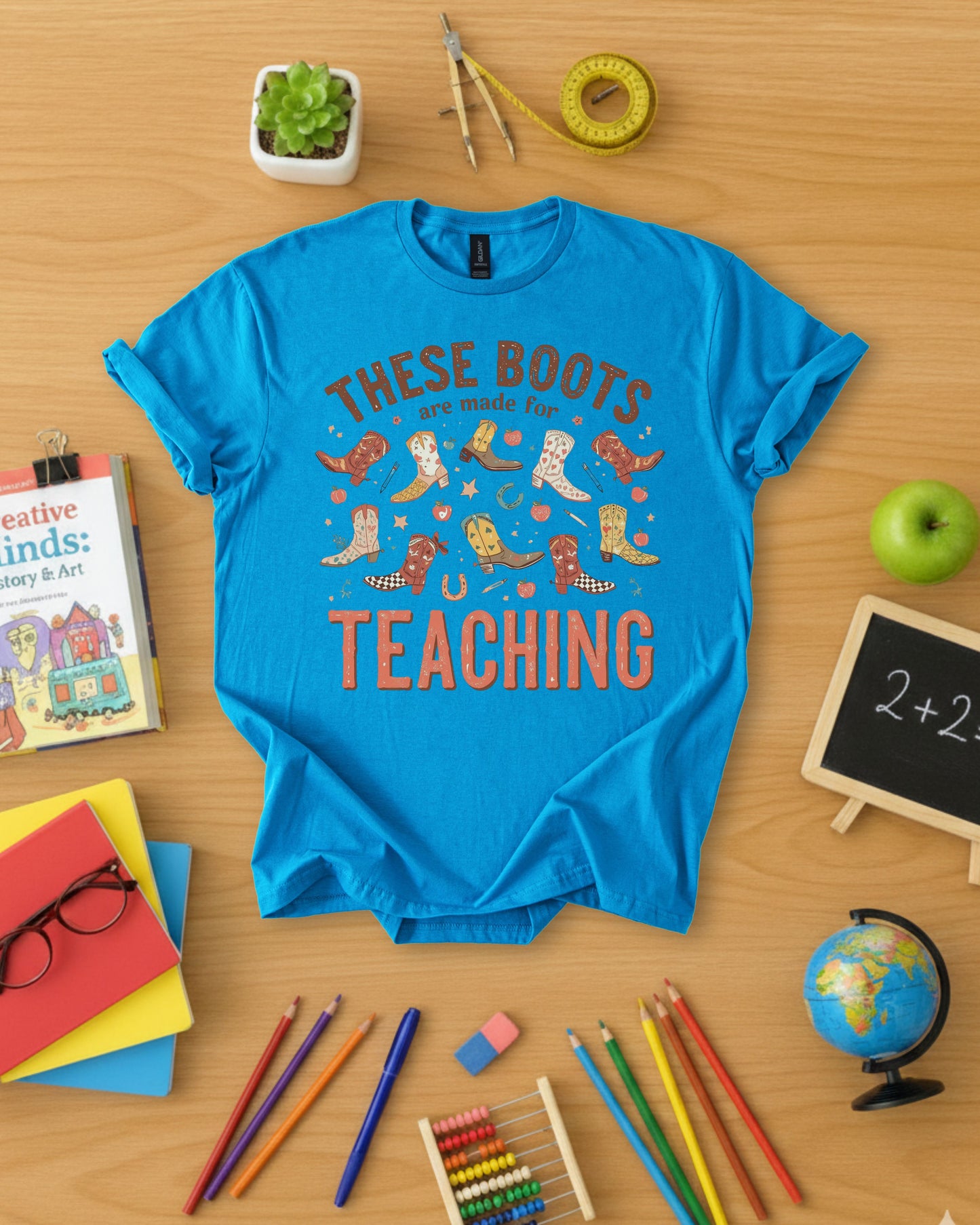 These Boots Are Made for Teaching Shirt