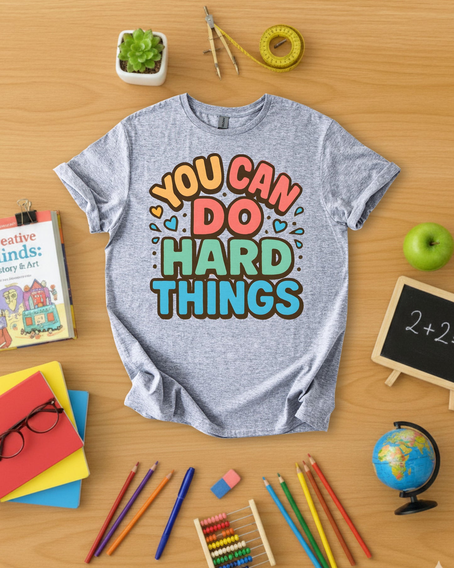 You Can Do Hard Things Shirt
