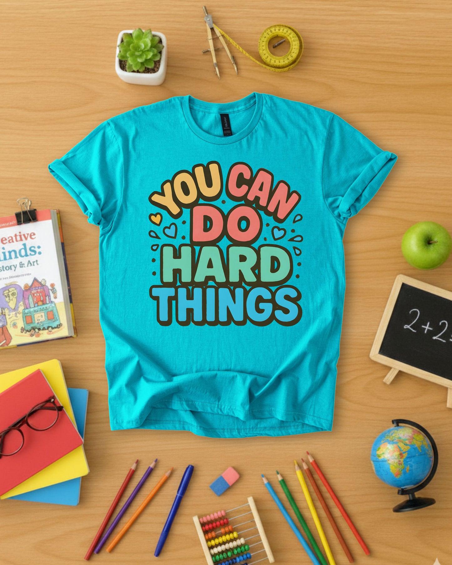 You Can Do Hard Things Shirt