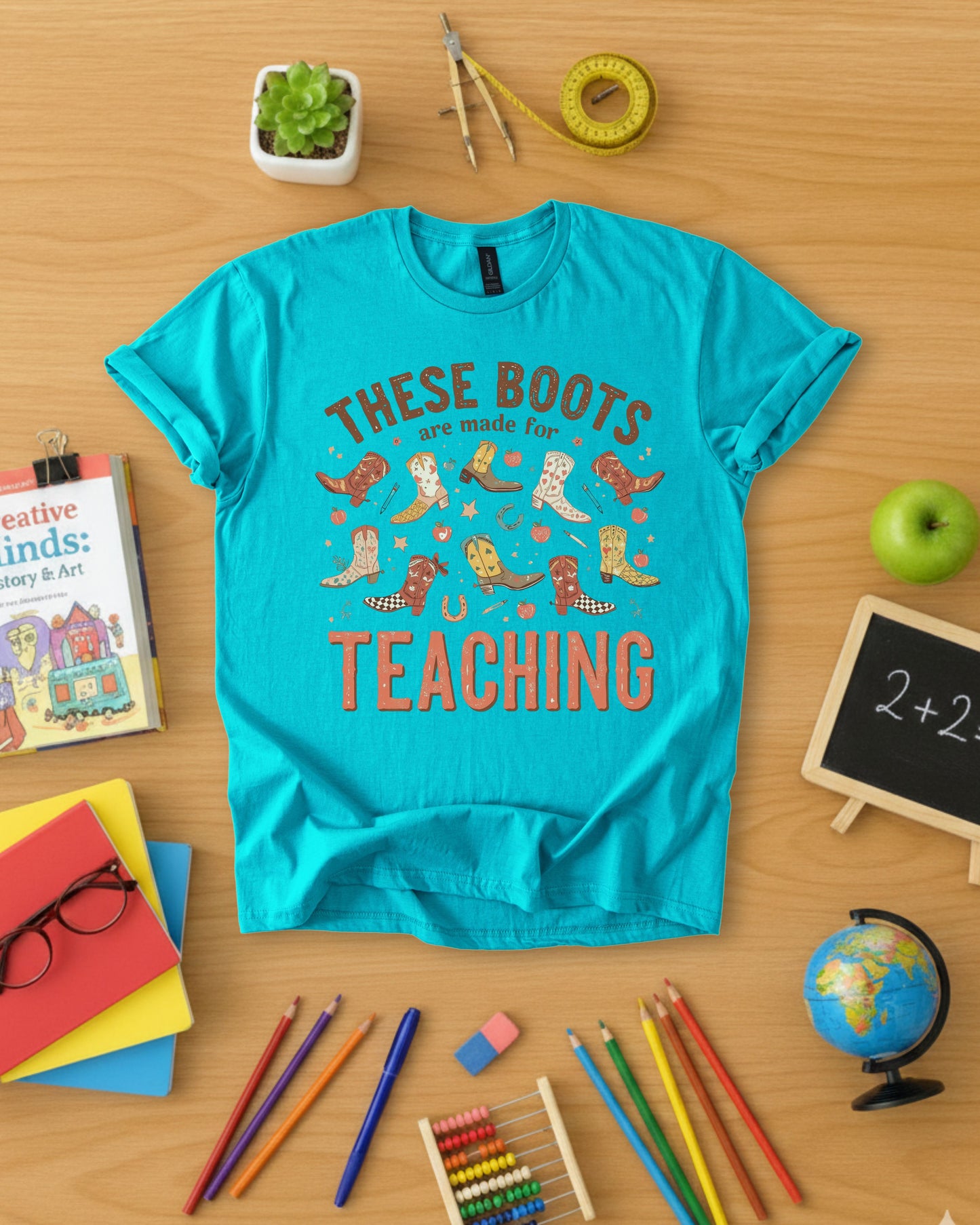 These Boots Are Made for Teaching Shirt