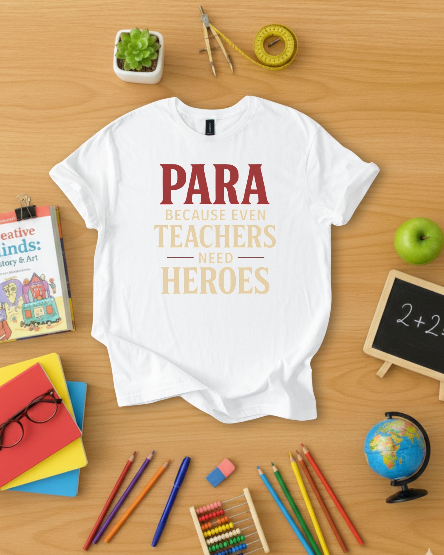 Para Because Even Teachers Need Heroes Shirt