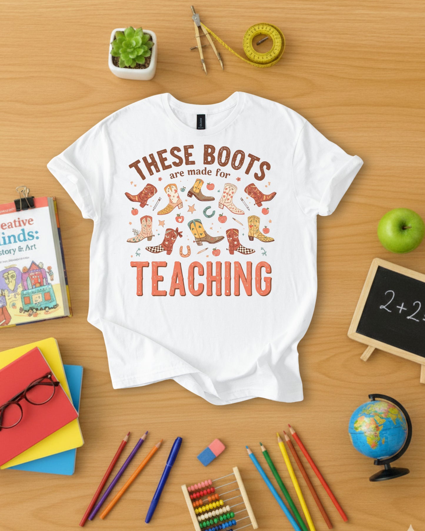 These Boots Are Made for Teaching Shirt